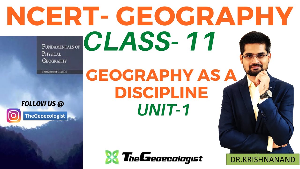 Geography as a Discipline NCERT Geography Class 11 Unit 1
