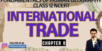 International Trade -Chapter 8 - Class 12 -NCERT Geography