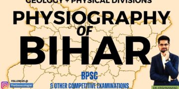 Physiography of Bihar-Geology & Physical Divisions of Bihar