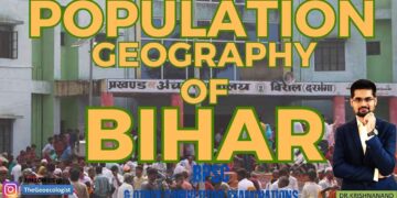 Population Problems of Bihar-Demographic Profile & Migration Problems in Bihar- BPSC