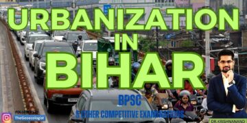 Urbanization in Bihar- Problems of Urban Development in Bihar- BPSC TheGeoecologist