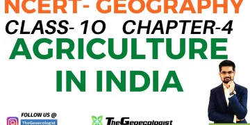 Agriculture in India-Chapter 4-NCERT Class 10-Geoecologist