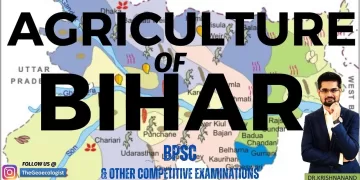 Agriculture of Bihar-Agroclimatic Zones of Bihar-Agricultural Regions of Bihar- BPSC-TheGeoecologist