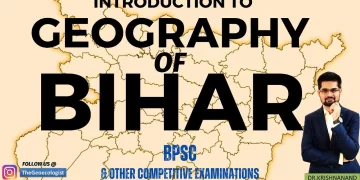 Geography of Bihar- An Introduction- BPSC-TheGeoecologist