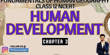 Human Development-Chapter 3-Class 12  NCERT Geography