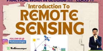 Introduction to Remote Sensing-Chapter 7-NCERT-Class 11-TheGeoecologist