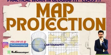 Map Projections- Chapter 4 - NCERT Class 11-TheGeoecologist