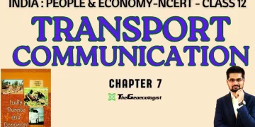 Transport and Communication- Chapter 7 -Class 12  NCERT Geography