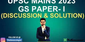 UPSC GS Paper1-2023- Discussions & Solutions-TheGeoecologist