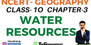Water Resources -Chapter 3 -NCERT Class10-Geoecologist