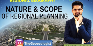 Nature and Scope of Regional Planning - Geoecologist- UPSC