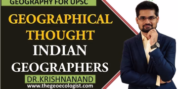 Contributions of Indian Scholars in Geographical Thought | Indian Geographers | By Dr. Krishnanand
