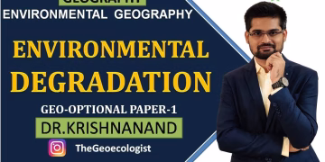 Environmental Degradation and Mitigation Measures | Environmental Geography |  Dr. Krishnanand
