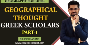 GREEK SCHOLARS | Part-1 | GEOGRAPHICAL THOUGHT | By Dr.Krishnanand
