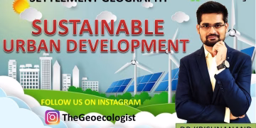 Sustainable Urban Development-Sustainable City Planning-UPSC