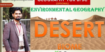 DESERT BIOME | Environmental Geography | BY Dr. Krishnanand