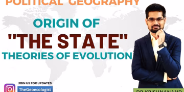 Origin & Evolution of the State- Political Geography
