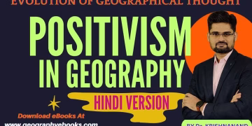 Positivism in Geography | Geographical Thought | TheGeoecologist