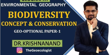 Biodiversity: Concept and Conservation Measures | Environmental Geography |  Dr. Krishnanand