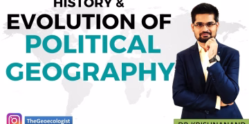 History and Evolution of Political Geography- Geoecologist
