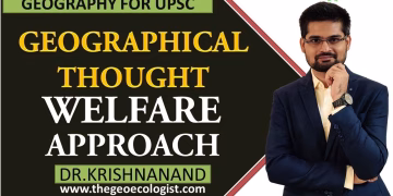 Welfare Approach In Geographical Thought |Human Geography | Dr. Krishnanand