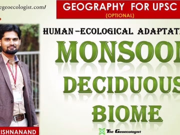 ADAPTATION IN MONSOON DECIDUOUS FOREST BIOME|Environmental Geography FOR UPSC |BY Dr. Krishnanand
