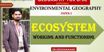 ECOSYSTEM: WORKING AND FUNCTIONING|Environmental Geography| UPSC Paper 1 | BY Dr. Krishnanand