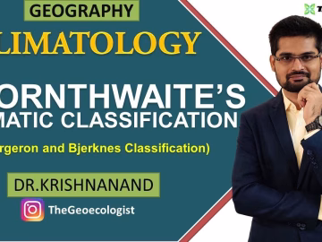 Thornthwaite Climatic Classification | Bergeron &  Bjerknes Classification | Dr. Krishnanand