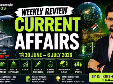 Current Affairs Weekly-thegeoecologistgs