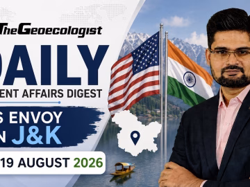 Current Affairs Daily Update-19th August 2026 -thegeoecologistgs