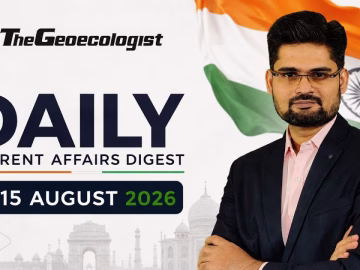 Current Affairs Update 15th August 2026-thegeoecologistgs