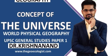 Origin of the Universe and Its Components | World Physical Geography | GS Paper-1| Dr. Krishnanand