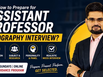 How to prepare for Assistant Professor Interview- Geography