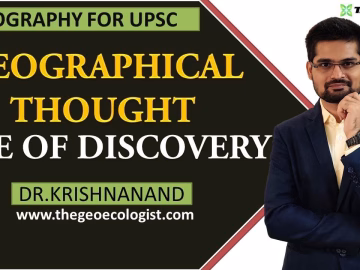 AGE OF DISCOVERY AND ITS IMPACT ON GEOGRAPHICAL THOUGHT| By Dr. Krishnanand