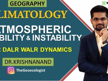 Atmospheric Stability and Instability | Climatology | Dr. Krishnanand