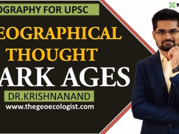 DARK AGES IN GEOGRAPHICAL THOUGHT | By Dr.Krishnanand