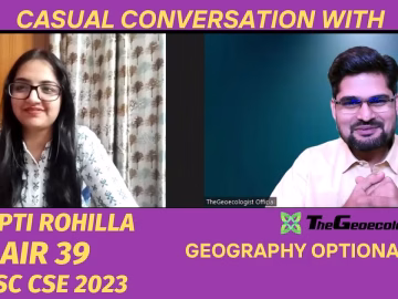 Deepti Rohilla - AIR 39 - UPSC CSE 2023-Geography Optional -TheGeoecologist