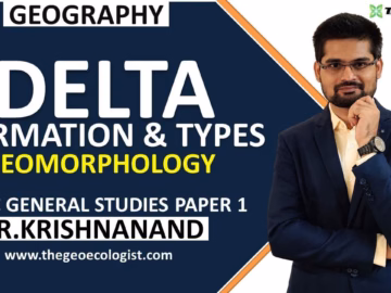Delta : Formation and Types | Geomorphology | Dr. Krishnanand