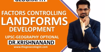 Factors Controlling Landforms Development | Order of Landforms | Dr. Krishnanand