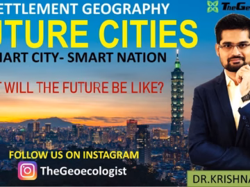 Future Cities : Smart Cities- CLC Livability Framework- UPSC