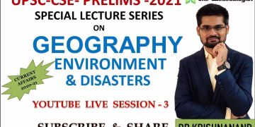 Geography Current Affairs - Session 3 l UPSC-CSE l Prelims -2021 l Dr. Krishnanand