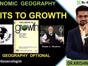 Limits to Growth- Economic Geography -Geoecologist-UPSC
