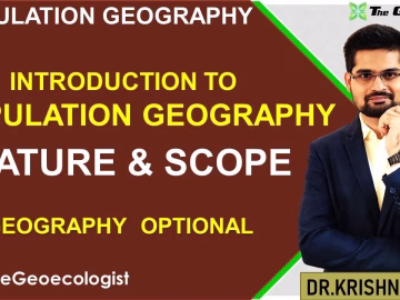 Nature and Scope of Population Geography- TheGeoecologist