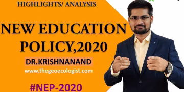 New Education Policy, 2020 | Highlights and Analysis | By Dr.Krishnanand