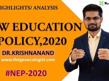 New Education Policy, 2020 | Highlights and Analysis | By Dr.Krishnanand