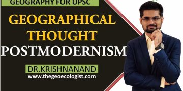 Postmodernism In Geographical Thought |Human Geography | Dr. Krishnanand