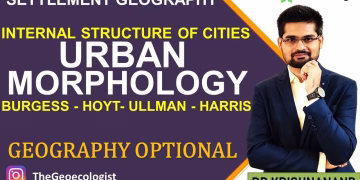 Urban Morphology- Internal Structure of Cities-Burgess-Hoyt-Ullman-Harris- Geoecologist